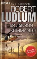 Das Janson-Kommando di Robert Ludlum, Paul Garrison edito da Heyne Taschenbuch