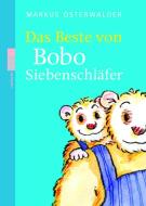 Das Beste von Bobo Siebenschläfer di Markus Osterwalder edito da Rowohlt Taschenbuch