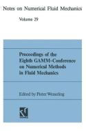 Proceedings of the Eighth GAMM-Conference on Numerical Methods in Fluid Mechanics di Pieter Wesseling edito da Vieweg+Teubner Verlag