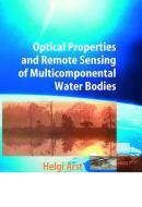 Optical Properties and Remote Sensing of Multicomponental Water Bodies di Helgi Arst edito da Springer Berlin Heidelberg