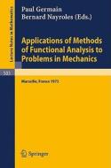 Applications of Methods of Functional Analysis to Problems in Mechanics edito da Springer Berlin Heidelberg