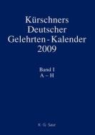 2009 di Kurschners Deutscher Gelehrten-Kalender edito da K. G. Saur