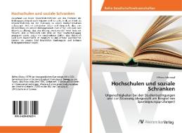 Hochschulen und soziale Schranken di Elfriede Schrempf edito da AV Akademikerverlag