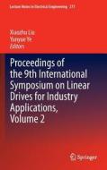 Proceedings Of The 9th International Symposium On Linear Drives For Industry Applications edito da Springer-verlag Berlin And Heidelberg Gmbh & Co. Kg