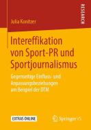 Intereffikation von Sport-PR und Sportjournalismus di Julia Konitzer edito da Springer-Verlag GmbH