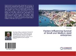Factors Influencing Survival of Small and Medium sized enterprises di David Sibeyo edito da LAP Lambert Academic Publishing