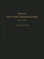 H. Rietschels Leitfaden der Heiz- und Lüftungstechnik di Franz Bradtke, Heinrich Gröber, Hermann Rietschel edito da Springer Berlin Heidelberg