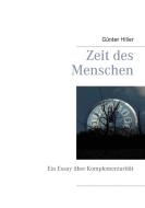 Zeit des Menschen di Günter Hiller edito da Books on Demand