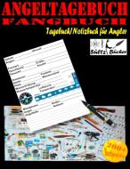 Angeltagebuch - Fangbuch - Tagebuch/Notizbuch für Angler di Uwe H. Sültz, Renate Sültz edito da Books on Demand