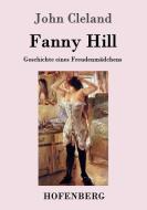 Fanny Hill oder Geschichte eines Freudenmädchens di John Cleland edito da Hofenberg