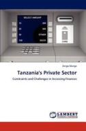 Tanzania's Private Sector di Zengo Mange edito da LAP Lambert Academic Publishing