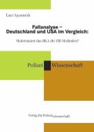 Fallanalyse - Deutschland und USA im Vergleich di Lara Spannuth edito da Verlag f. Polizeiwissens.