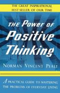 The Power of Positive Thinking di Norman Vincent Peale edito da ISHI PR