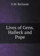 Lives Of Gens. Halleck And Pope di G W Richards edito da Book On Demand Ltd.