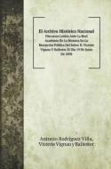 El Archivo Histórico Nacional di Antonio Rodríguez Villa, Vicente Vignau y Ballester edito da Book on Demand Ltd.