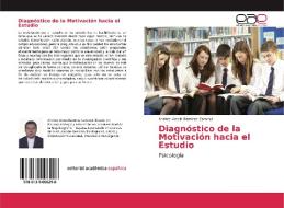 Diagnóstico de la Motivación hacia el Estudio di Andrés Alexis Ramírez Coronel edito da EAE