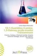 1d-1-guanidino-3-amino-1,3-dideoxy-scyllo-inositol Transaminase edito da Ject Press