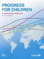 Progress For Children di United Nations: Children's Fund edito da Unicef