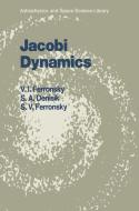 Jacobi Dynamics di S. A. Denisik, S. V. Ferronsky, V. I. Ferronsky edito da Springer Netherlands