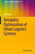 Reliability Optimization Of Urban Logistics Systems di Hao Zhang edito da Springer Verlag, Singapore