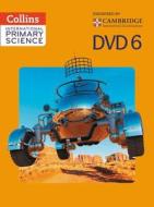 International Primary Science Dvd 6 di Karen Morrison, Tracey Baxter, Sunetra Berry, Pat Dower, Helen Harden, Pauline Hannigan edito da Harpercollins Publishers