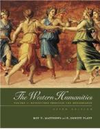 The Western Humanities, Volume 1 di Roy Matthews, DeWitt Platt edito da McGraw-Hill Humanities/Social Sciences/Langua