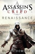 Assassin's Creed 01: Renaissance di Oliver Bowden edito da Penguin Books Ltd (UK)