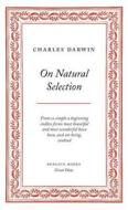 On Natural Selection di Charles Darwin edito da PENGUIN GROUP