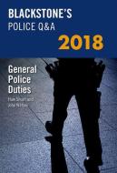 Blackstone's Police Q&a: General Police Duties 2018 di Huw Smart, John Watson edito da OXFORD UNIV PR