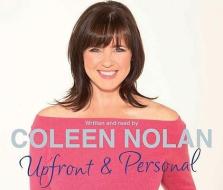 Upfront and Personal di Coleen Nolan edito da Pan MacMillan