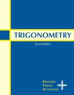 Trigonometry di Judith A. Beecher, Judith A. Penna, Marvin L. Bittinger edito da Pearson Education (US)