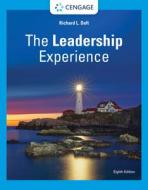 The Leadership Experience di Richard Daft edito da Cengage Learning, Inc