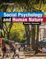 Social Psychology And Human Nature di Brad Bushman, Roy F. Baumeister edito da Cengage Learning, Inc