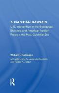 A Faustian Bargain di William I Robinson edito da Taylor & Francis Ltd