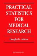 Practical Statistics for Medical Research di Douglas G. (University of Oxford Altman edito da Taylor & Francis Ltd