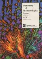 Dictionary of Pharmacological Agents di C. R. Ganellin edito da Chapman and Hall/CRC