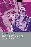 The Importance of Being Earnest di Oscar Wilde edito da Bloomsbury Publishing PLC
