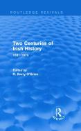 Two Centuries of Irish History edito da Taylor & Francis Ltd