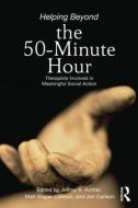Helping Beyond the 50-Minute Hour di Jeffrey A. Kottler edito da Routledge