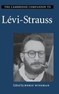 The Cambridge Companion to Lévi-Strauss di Boris Wiseman edito da Cambridge University Press