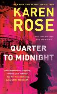 Quarter to Midnight di Karen Rose edito da BERKLEY BOOKS