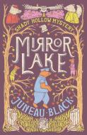 Mirror Lake di Juneau Black edito da BLACK LIZARD