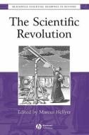 Scientific Revolution P di Hellyer edito da John Wiley & Sons
