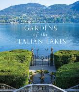 Gardens of the Italian Lakes di Stephen Desmond, Marianne Majerus, Jane Crawley edito da Quarto Publishing Plc