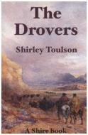 The Drovers di Shirley Toulson edito da Bloomsbury Publishing PLC