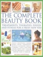 The Treatments, Therapies, Foods And Fitness For A Fresh New You di Helena Sunnydale edito da Anness Publishing