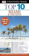 Top 10 Miami and the Keys di Jeffrey Kennedy edito da DK Publishing (Dorling Kindersley)