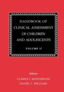 Handbook of Clinical Assessment of Children and Adolescents (Vol. 2) di Arien Mack edito da New York University Press