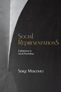 Social Representations: Essays in Social Psychology di Serge Moscovici edito da NEW YORK UNIV PR