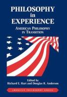 Philosophy in Experience di Richard E. Hart, Douglas R. Anderson edito da Fordham University Press
